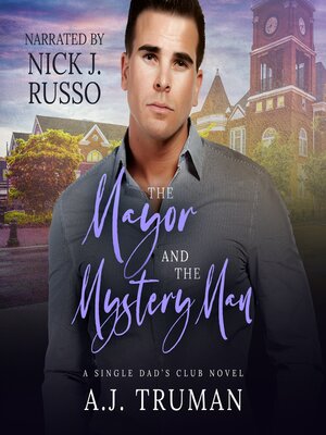 cover image of The Mayor and the Mystery Man